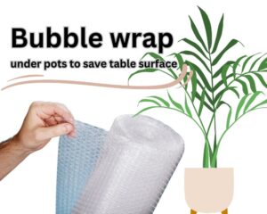Bubble wrap under a vase to save the table surface